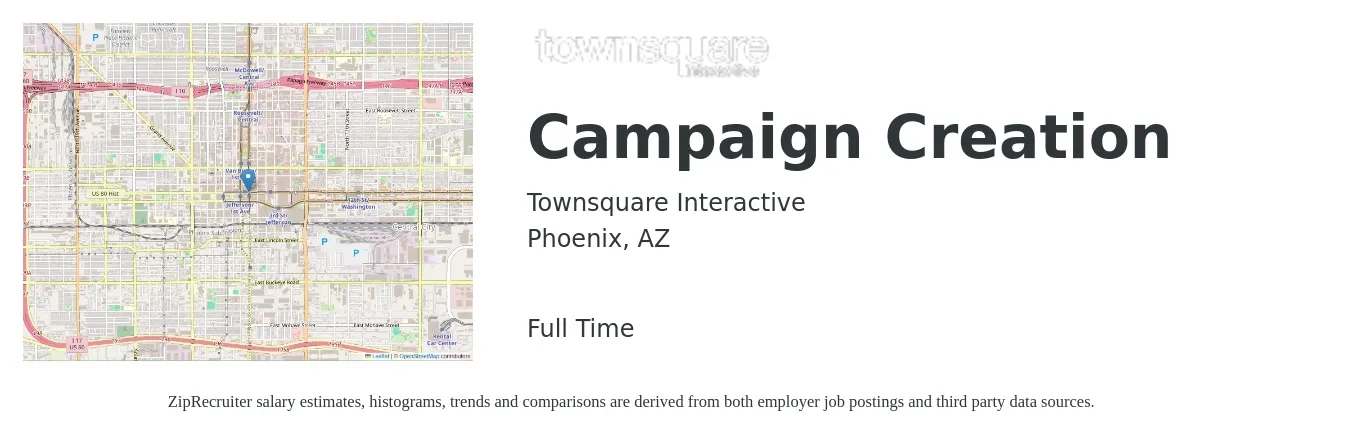 Townsquare Interactive job posting for a Campaign Creation in Phoenix, AZ with a salary of $18 to $44 Hourly with a map of Phoenix location.