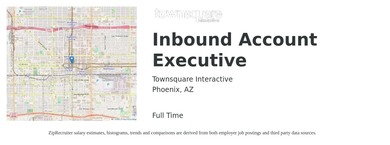 Townsquare Interactive job posting for a Inbound Account Executive in Phoenix, AZ with a salary of $53,600 to $94,300 Yearly with a map of Phoenix location.