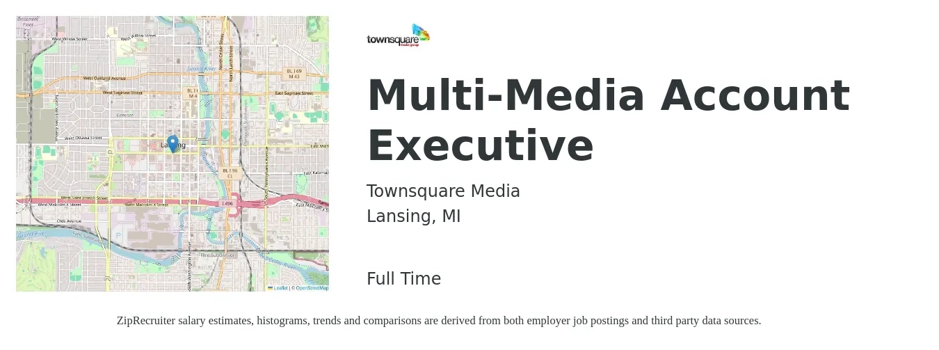 Townsquare Media job posting for a Multi-Media Account Executive in Lansing, MI with a salary of $54,800 to $96,400 Yearly with a map of Lansing location.