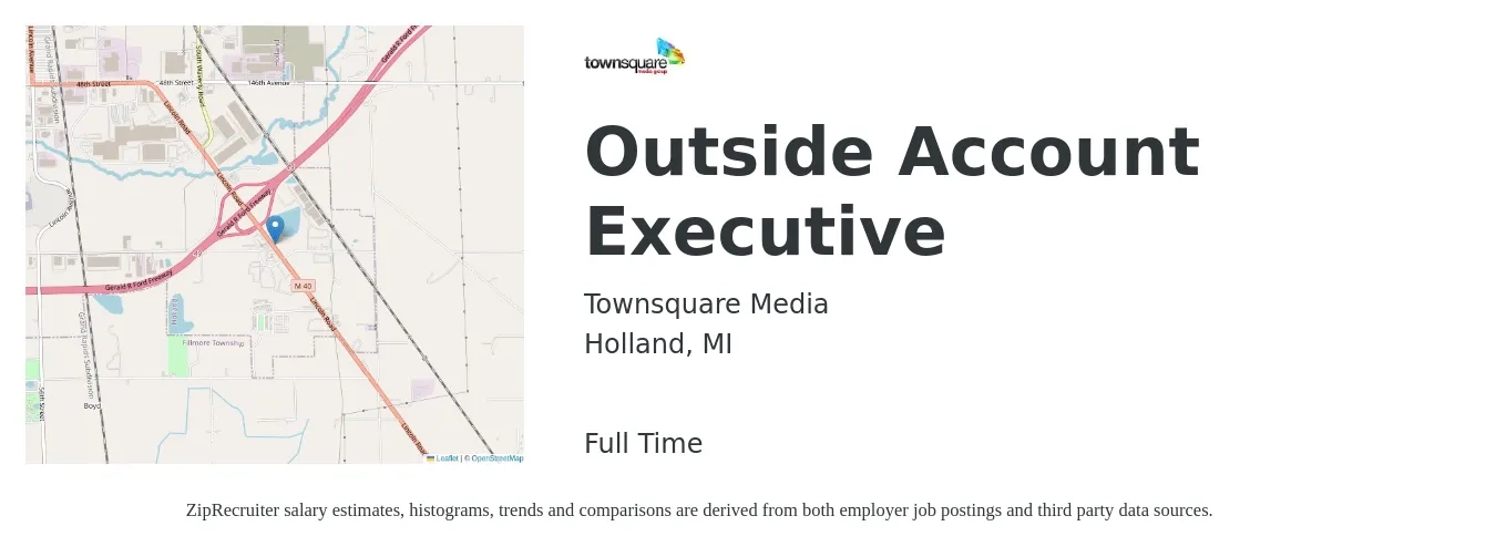 Townsquare Media job posting for a Outside Account Executive in Holland, MI with a salary of $48,600 to $90,100 Yearly with a map of Holland location.