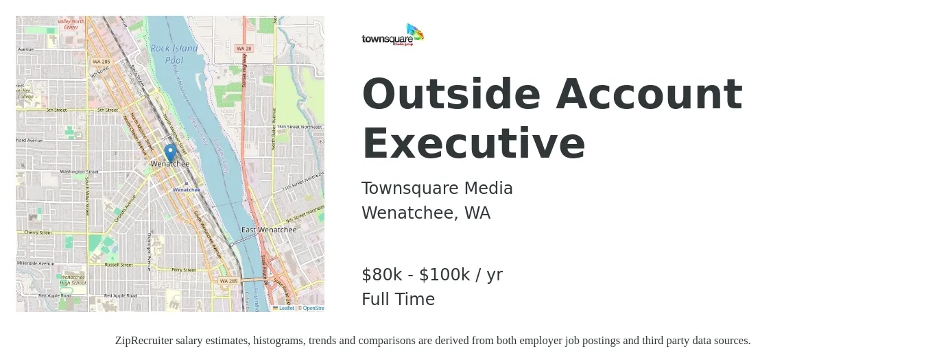 Townsquare Media job posting for a Outside Account Executive in Wenatchee, WA with a salary of $80,000 to $100,000 Yearly with a map of Wenatchee location.