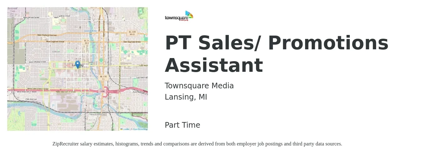 Townsquare Media job posting for a PT Sales/ Promotions Assistant in Lansing, MI with a salary of $42,600 to $49,700 Yearly with a map of Lansing location.