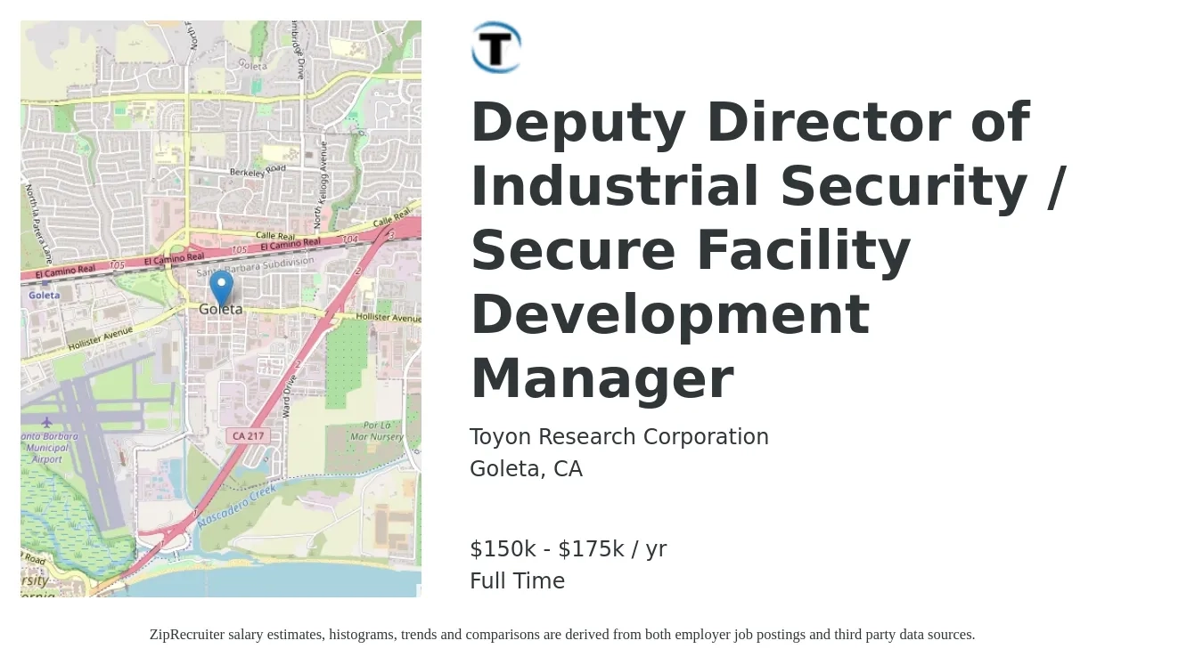 Toyon Research Corporation job posting for a Deputy Director of Industrial Security / Secure Facility Development Manager in Goleta, CA with a salary of $150,000 to $175,000 Yearly with a map of Goleta location.