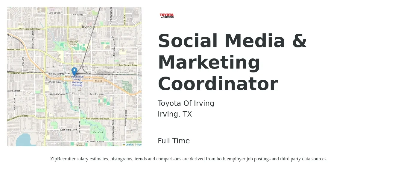 Toyota Of Irving job posting for a Social Media & Marketing Coordinator in Irving, TX with a salary of $19 to $27 Hourly with a map of Irving location.