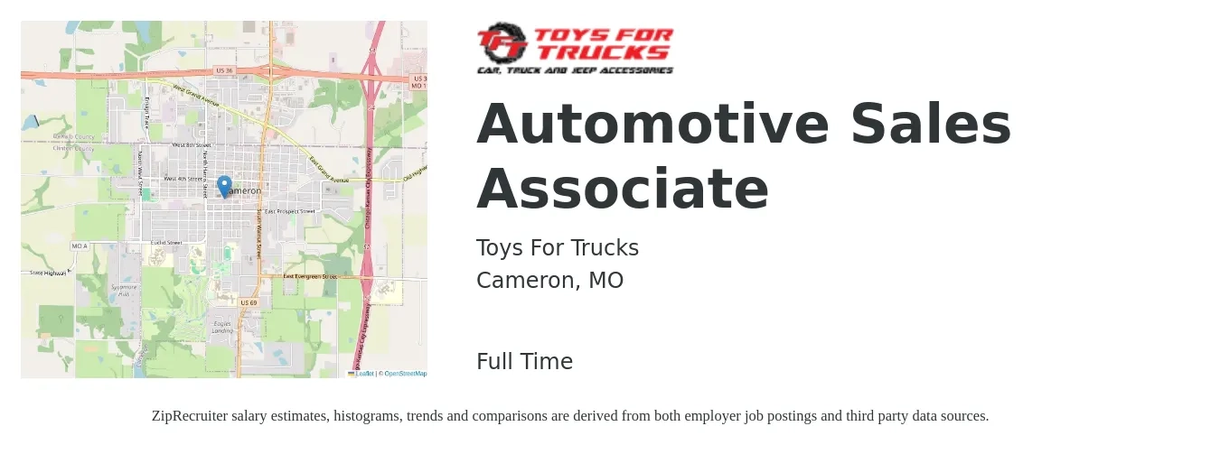 Toys For Trucks job posting for a Automotive Sales Associate in Cameron, MO with a salary of $16 to $25 Hourly with a map of Cameron location.