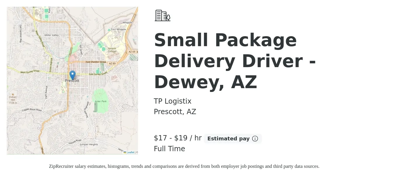 TP Logistix job posting for a Small Package Delivery Driver - Dewey, AZ in Prescott, AZ with a salary of $18 to $20 Hourly with a map of Prescott location.
