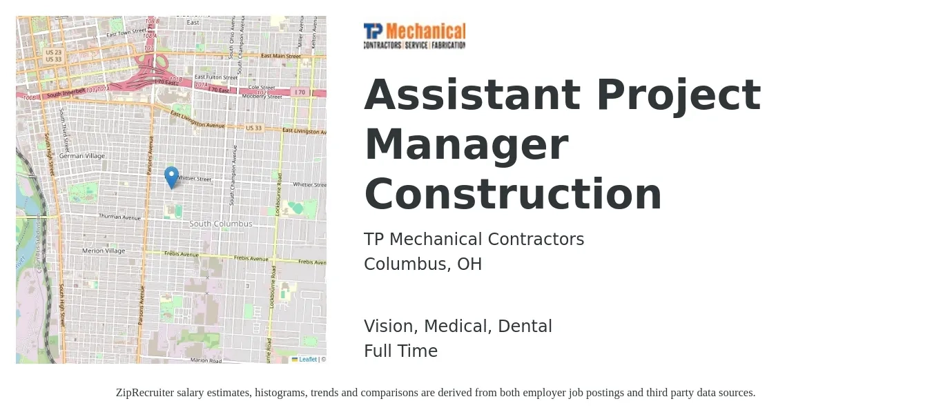 TP Mechanical Contractors job posting for a Assistant Project Manager Construction in Columbus, OH with a salary of $51,700 to $85,000 Yearly and benefits including medical, pto, retirement, vision, dental, and life_insurance with a map of Columbus location.