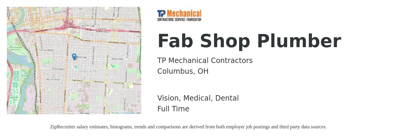 TP Mechanical Contractors job posting for a Fab Shop Plumber in Columbus, OH with a salary of $24 to $35 Hourly and benefits including vision, dental, life_insurance, medical, pto, and retirement with a map of Columbus location.
