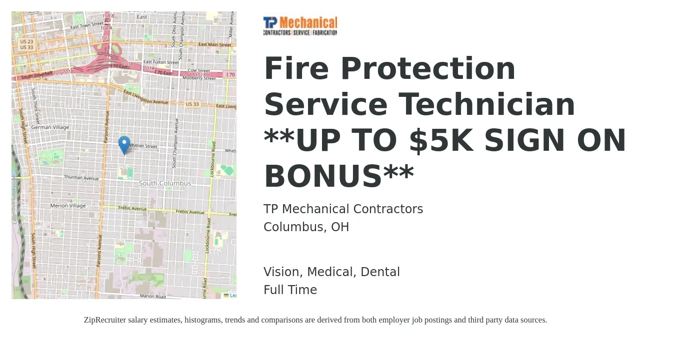 TP Mechanical Contractors job posting for a Fire Protection Service Technician **UP TO $5K SIGN ON BONUS** in Columbus, OH with a salary of $80,200 to $108,200 Yearly and benefits including dental, life_insurance, medical, pto, retirement, and vision with a map of Columbus location.