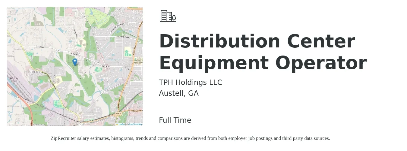 TPH Holdings LLC job posting for a Distribution Center Equipment Operator in Austell, GA with a salary of $17 to $24 Hourly with a map of Austell location.