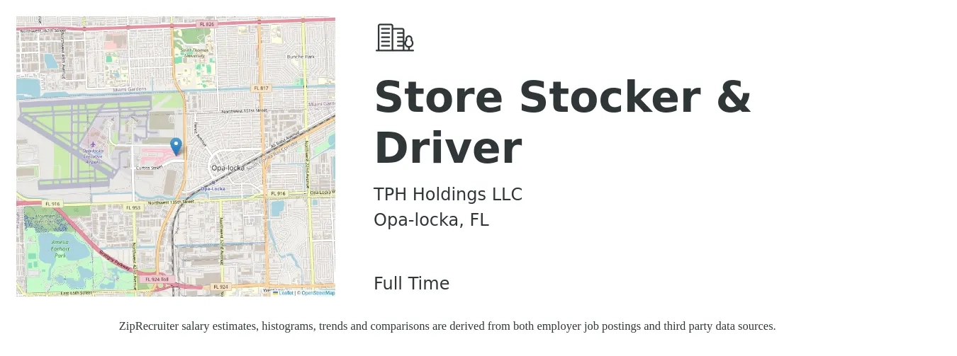 TPH Holdings LLC job posting for a Store Stocker & Driver in Opa-locka, FL with a salary of $13 to $16 Hourly with a map of Opa-locka location.