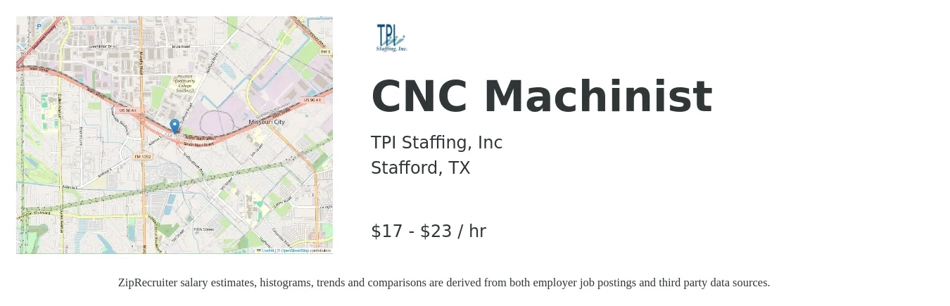 TPI Staffing, Inc job posting for a CNC Machinist in Stafford, TX with a salary of $18 to $24 Hourly with a map of Stafford location.