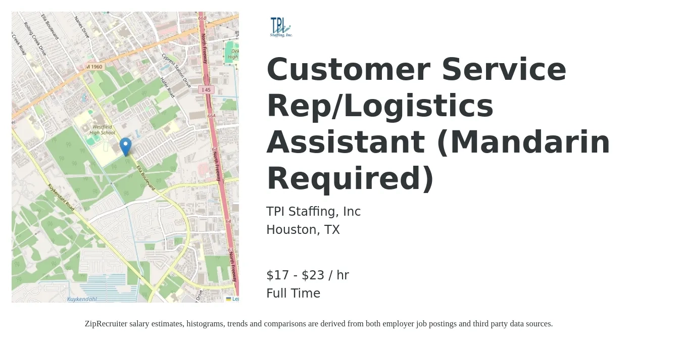 TPI Staffing, Inc job posting for a Customer Service Rep/Logistics Assistant (Mandarin Required) in Houston, TX with a salary of $16 to $18 Hourly with a map of Houston location.