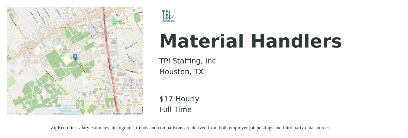 TPI Staffing, Inc job posting for a Material Handlers in Houston, TX with a salary of $18 Hourly with a map of Houston location.