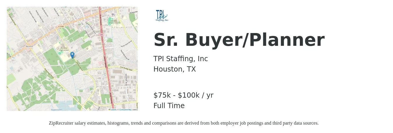 TPI Staffing, Inc job posting for a Sr. Buyer/Planner in Houston, TX with a salary of $75,000 to $100,000 Yearly with a map of Houston location.