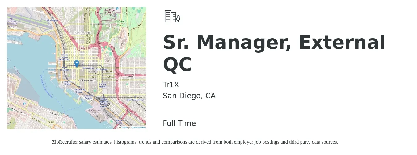 Tr1X job posting for a Sr. Manager, External QC in San Diego, CA with a salary of $64,200 to $106,200 Yearly with a map of San Diego location.