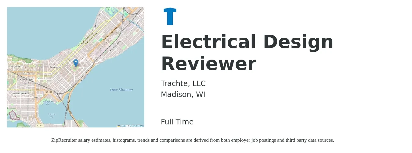 Trachte, LLC job posting for a Electrical Design Reviewer in Madison, WI with a salary of $83,100 to $116,400 Yearly with a map of Madison location.