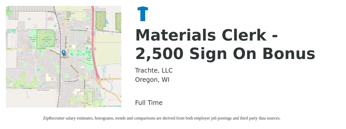 Trachte, LLC job posting for a Materials Clerk - 2,500 Sign On Bonus in Oregon, WI with a salary of $17 to $21 Hourly with a map of Oregon location.