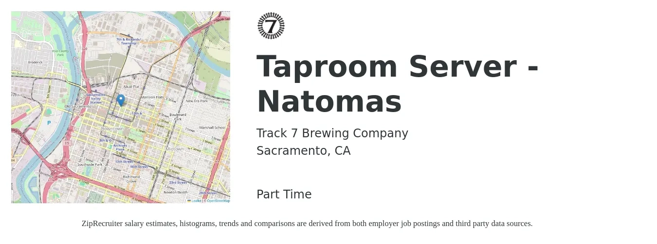 Track 7 Brewing Company job posting for a Taproom Server - Natomas in Sacramento, CA with a salary of $11 to $18 Hourly with a map of Sacramento location.