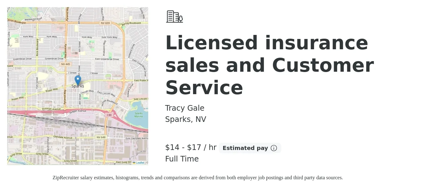 Tracy Gale job posting for a Licensed insurance sales and Customer Service in Sparks, NV with a salary of $15 to $18 Hourly with a map of Sparks location.