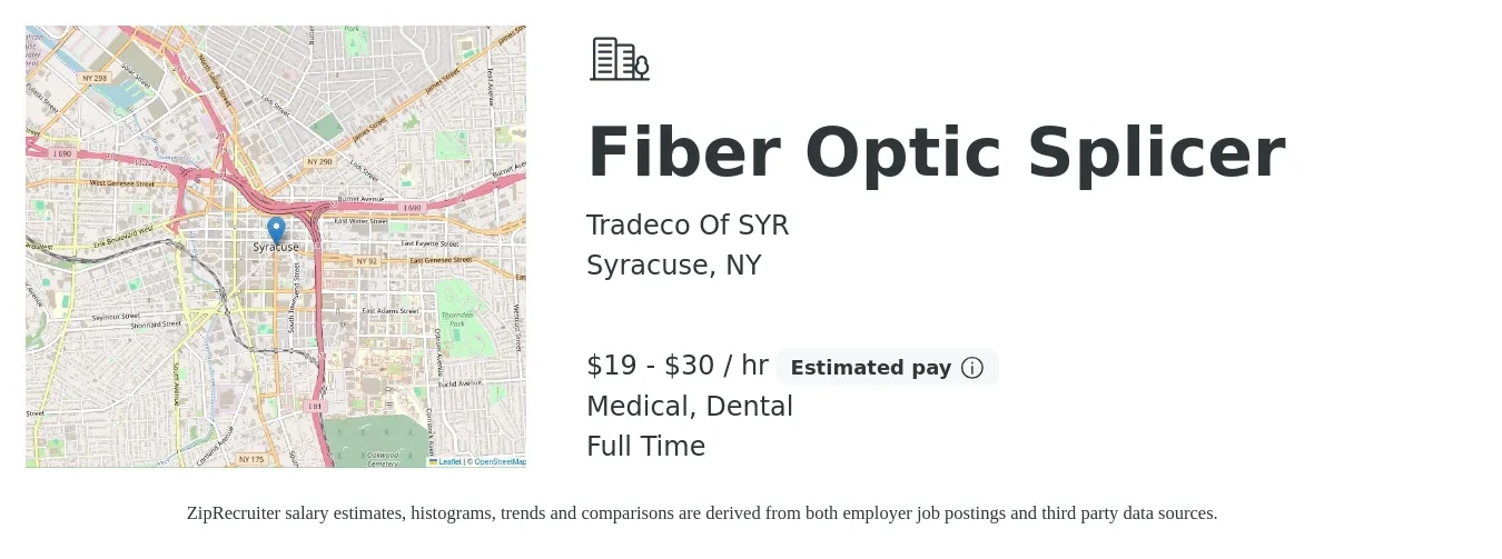 Tradeco Of SYR job posting for a Fiber Optic Splicer in Syracuse, NY with a salary of $20 to $32 Hourly and benefits including medical, and dental with a map of Syracuse location.