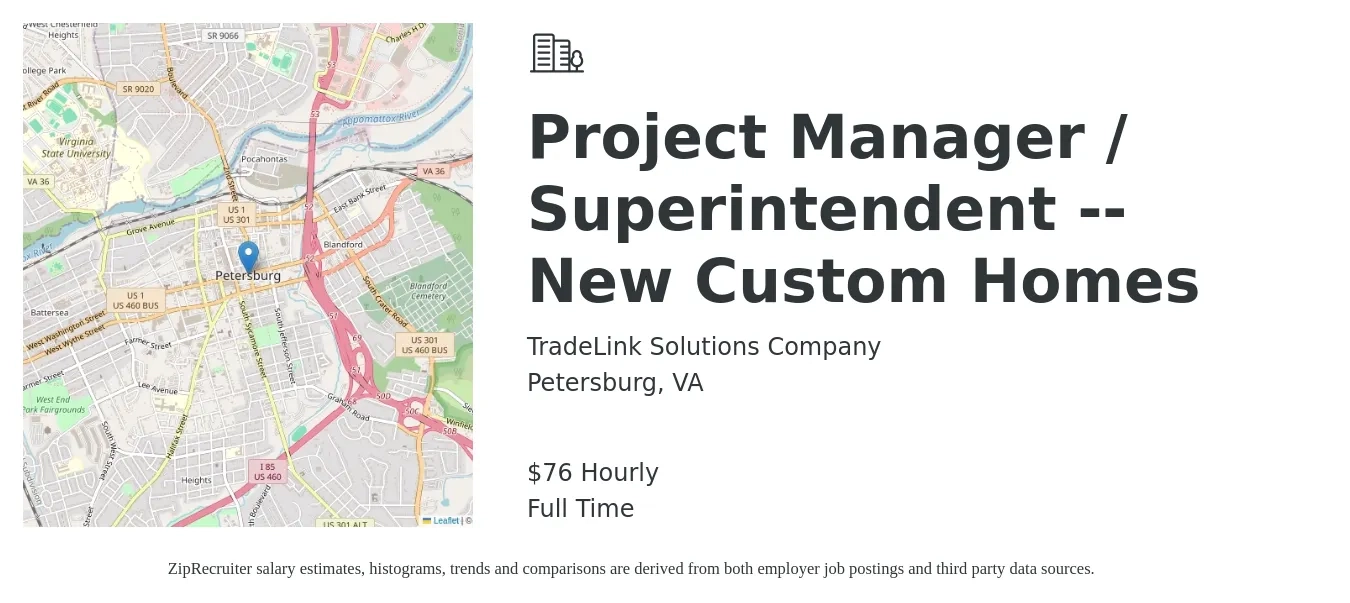 TradeLink Solutions Company job posting for a Project Manager / Superintendent -- New Custom Homes in Petersburg, VA with a salary of $80 Hourly with a map of Petersburg location.