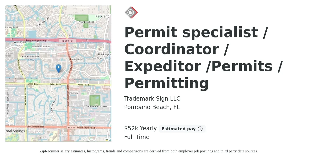 Trademark Sign LLC job posting for a Permit specialist / Coordinator / Expeditor /Permits / Permitting in Pompano Beach, FL with a salary of $52,000 Yearly with a map of Pompano Beach location.