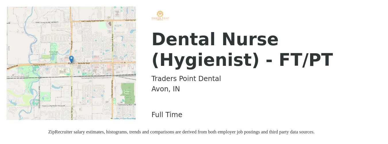 Traders Point Dental job posting for a Dental Nurse (Hygienist) - FT/PT in Avon, IN with a salary of $40,000 Hourly with a map of Avon location.