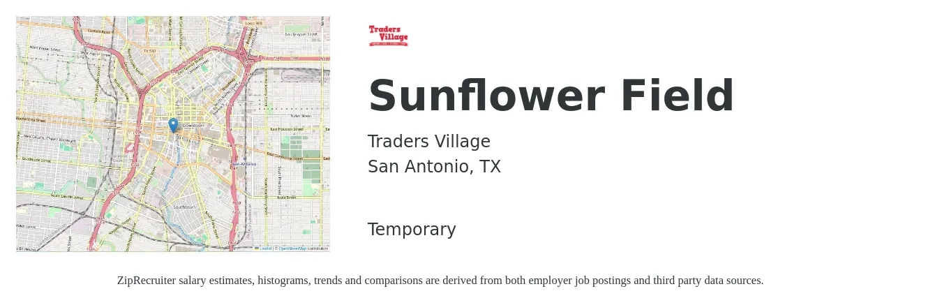 Traders Village job posting for a Sunflower Field in San Antonio, TX with a salary of $21 to $26 Hourly with a map of San Antonio location.