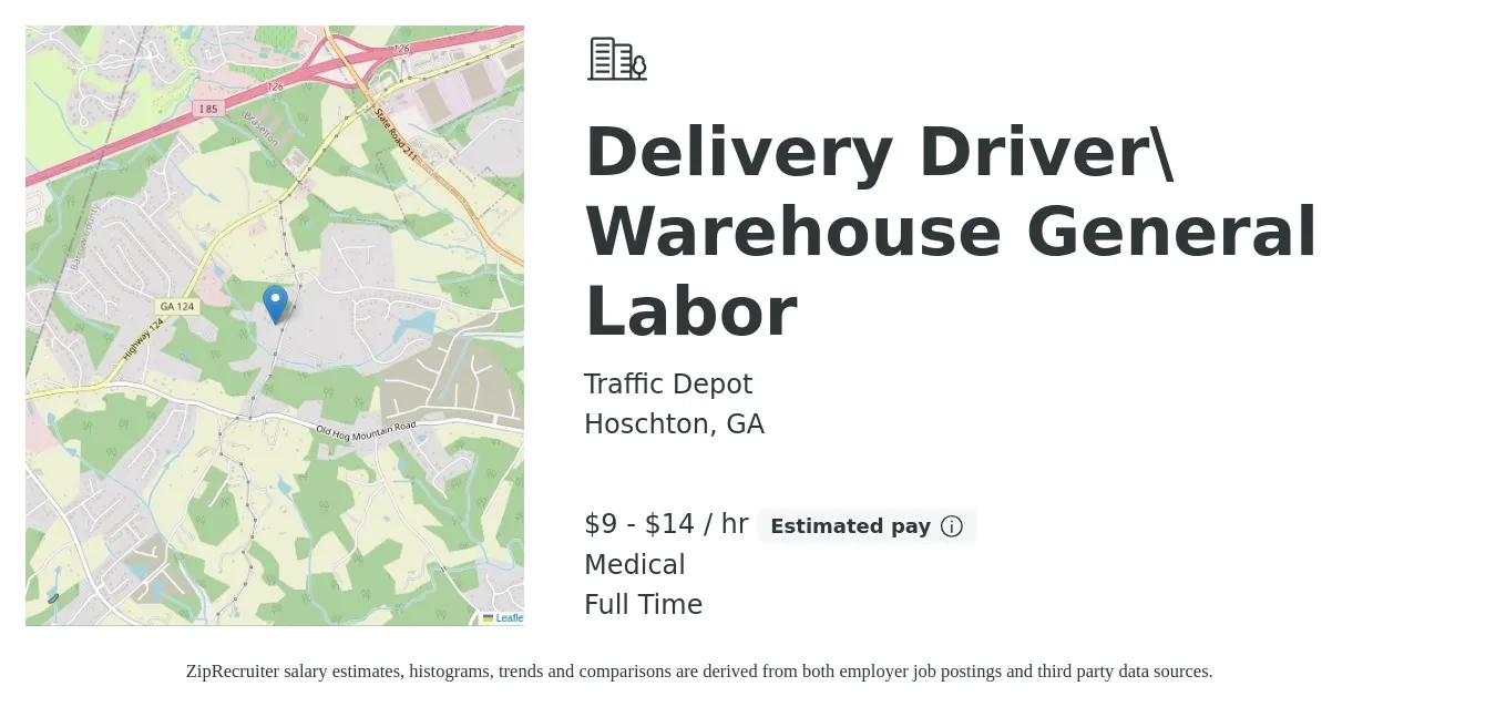 Traffic Depot job posting for a Delivery Driver\ Warehouse General Labor in Hoschton, GA with a salary of $10 to $15 Hourly and benefits including medical, and pto with a map of Hoschton location.