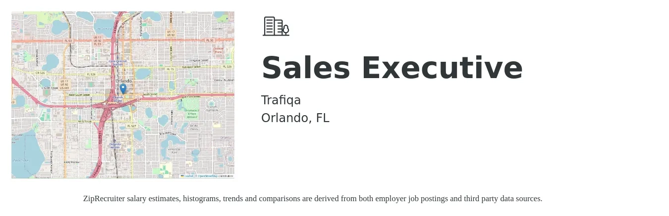 Trafiqa job posting for a Sales Executive in Orlando, FL with a salary of $53,200 to $91,500 Yearly with a map of Orlando location.