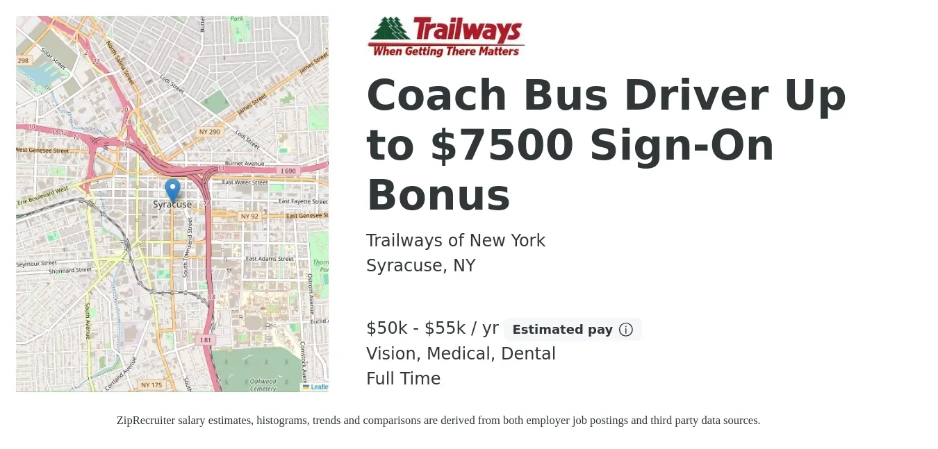Trailways of New York job posting for a Coach Bus Driver Up to $7500 Sign-On Bonus in Syracuse, NY with a salary of $50,000 to $55,000 Yearly and benefits including medical, pto, vision, dental, and life_insurance with a map of Syracuse location.