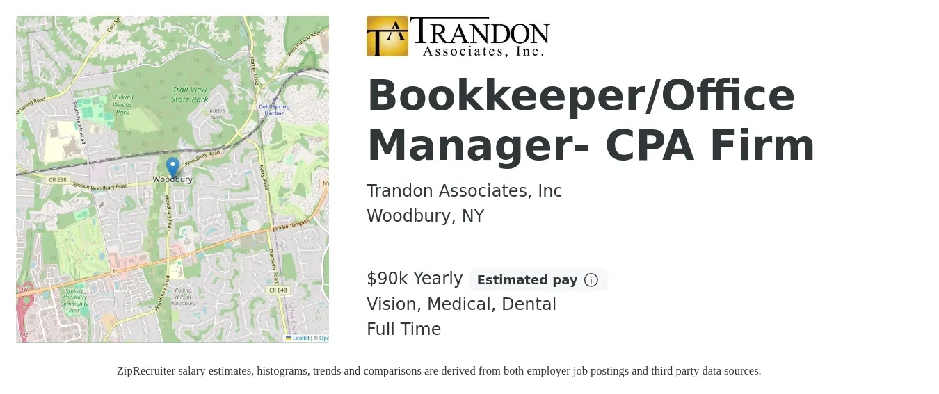 Trandon Associates, Inc job posting for a Bookkeeper/Office Manager- CPA Firm in Woodbury, NY with a salary of $90,000 Yearly and benefits including retirement, vision, dental, life_insurance, and medical with a map of Woodbury location.