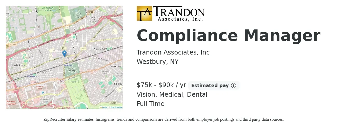 Trandon Associates, Inc job posting for a Compliance Manager in Westbury, NY with a salary of $75,000 to $90,000 Yearly and benefits including dental, life_insurance, medical, pto, retirement, and vision with a map of Westbury location.