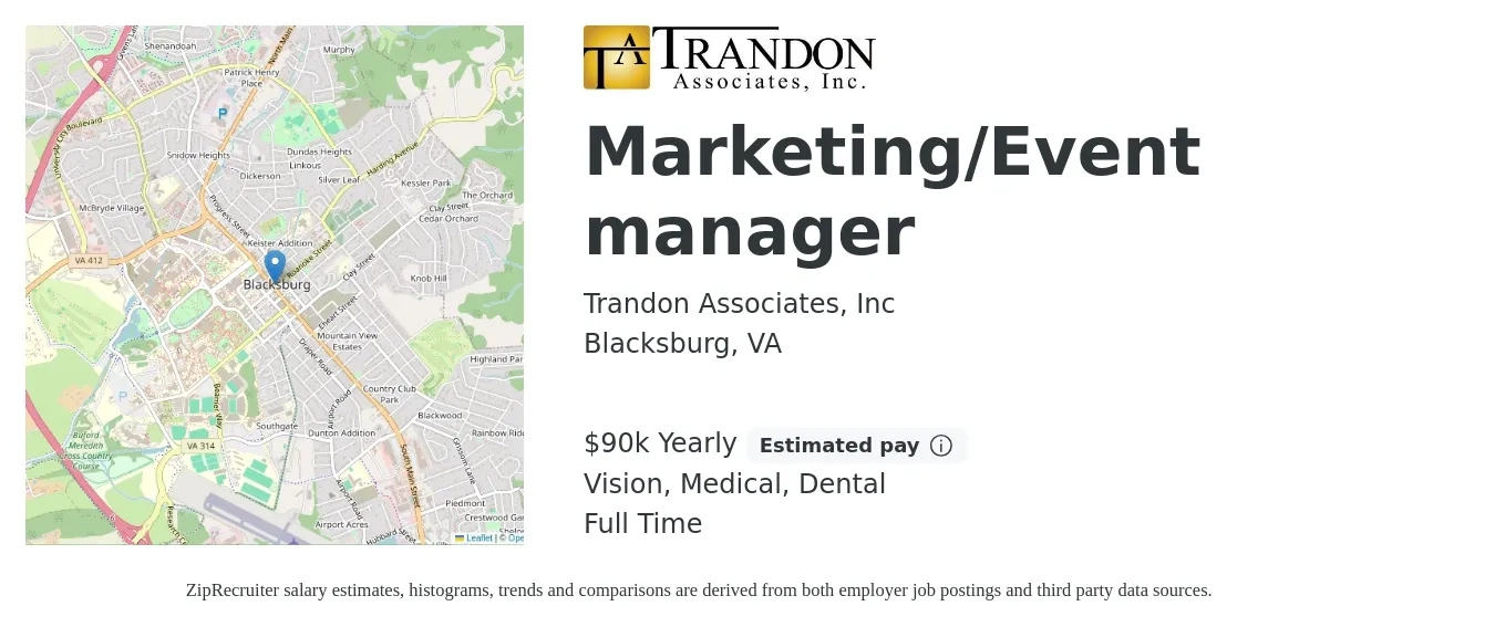 Trandon Associates, Inc job posting for a Marketing/Event manager in Blacksburg, VA with a salary of $90,000 Yearly and benefits including retirement, vision, dental, life_insurance, medical, and pto with a map of Blacksburg location.