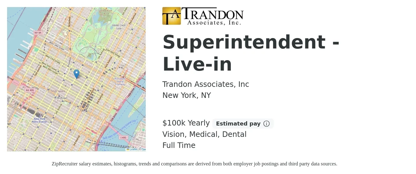 Trandon Associates, Inc job posting for a Superintendent - Live-in in New York, NY with a salary of $100,000 Yearly and benefits including vision, dental, medical, and pto with a map of New York location.