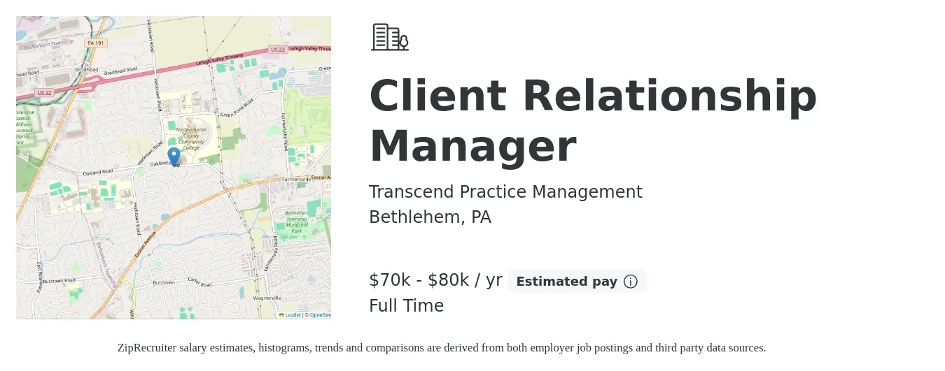 Transcend Practice Management job posting for a Client Relationship Manager in Bethlehem, PA with a salary of $70,000 to $80,000 Yearly with a map of Bethlehem location.
