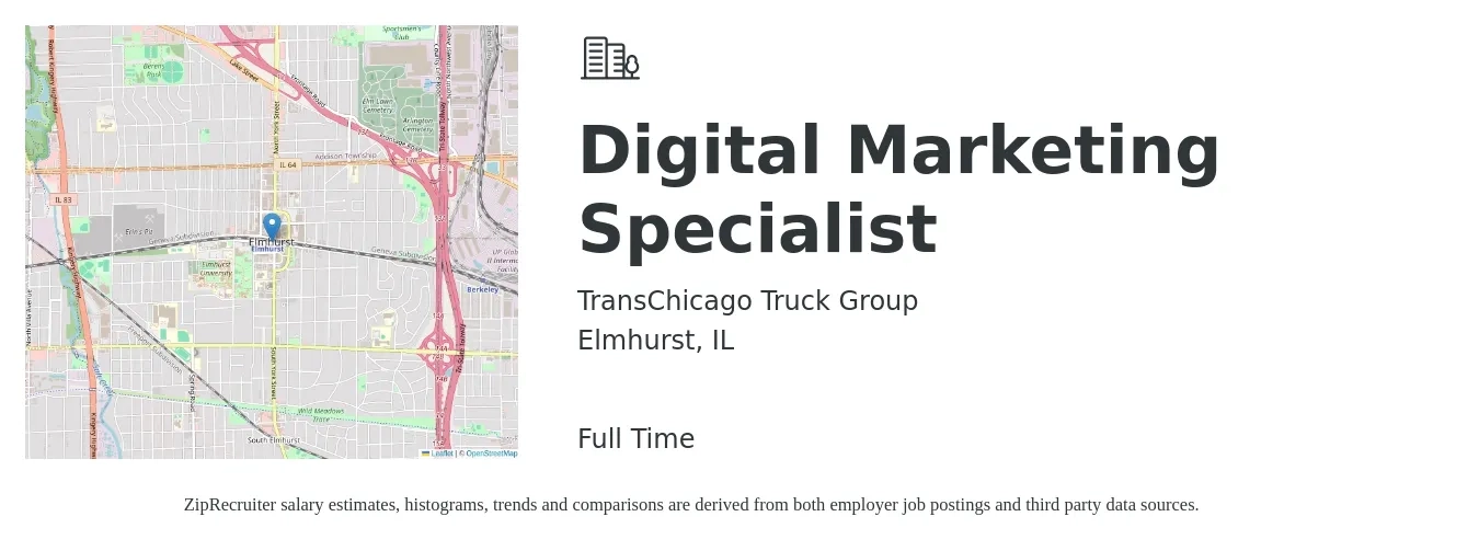 TransChicago Truck Group job posting for a Digital Marketing Specialist in Elmhurst, IL with a salary of $49,800 to $74,200 Yearly with a map of Elmhurst location.