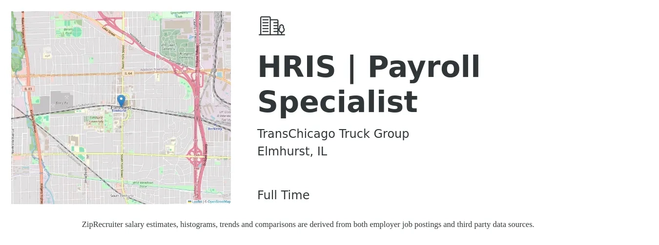 TransChicago Truck Group job posting for a HRIS | Payroll Specialist in Elmhurst, IL with a salary of $24 to $32 Hourly with a map of Elmhurst location.