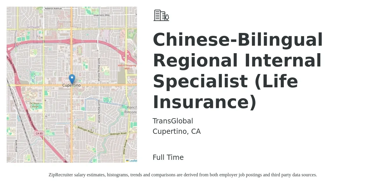 TransGlobal job posting for a Chinese-Bilingual Regional Internal Specialist (Life Insurance) in Cupertino, CA with a salary of $3,800 to $5,000 Monthly with a map of Cupertino location.