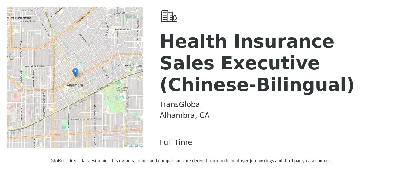 TransGlobal job posting for a Health Insurance Sales Executive (Chinese-Bilingual) in Alhambra, CA with a salary of $4,500 to $5,800 Monthly with a map of Alhambra location.