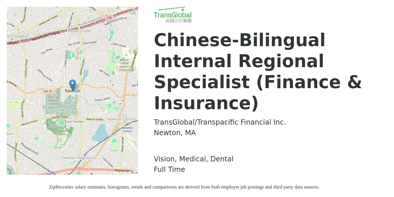 TransGlobal/Transpacific Financial Inc. job posting for a Chinese-Bilingual Internal Regional Specialist (Finance & Insurance) in Newton, MA with a salary of $3,800 to $5,000 Monthly and benefits including medical, pto, retirement, vision, and dental with a map of Newton location.