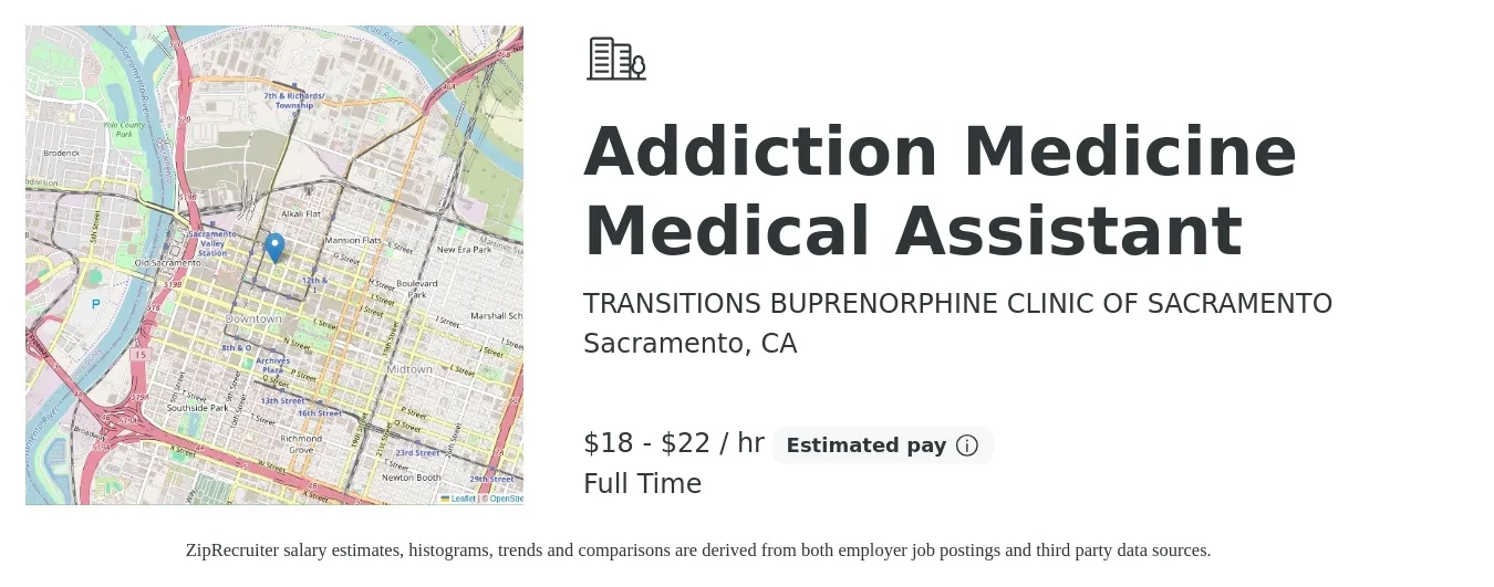 TRANSITIONS BUPRENORPHINE CLINIC OF SACRAMENTO job posting for a Addiction Medicine Medical Assistant in Sacramento, CA with a salary of $19 to $23 Hourly with a map of Sacramento location.