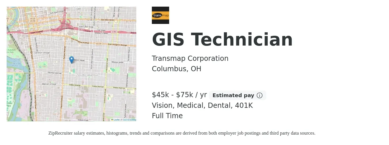 Transmap Corporation job posting for a GIS Technician in Columbus, OH with a salary of $45,000 to $75,000 Yearly and benefits including life_insurance, medical, vision, 401k, and dental with a map of Columbus location.