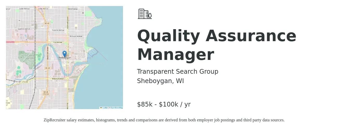 Transparent Search Group job posting for a Quality Assurance Manager in Sheboygan, WI with a salary of $85,000 to $100,000 Yearly with a map of Sheboygan location.