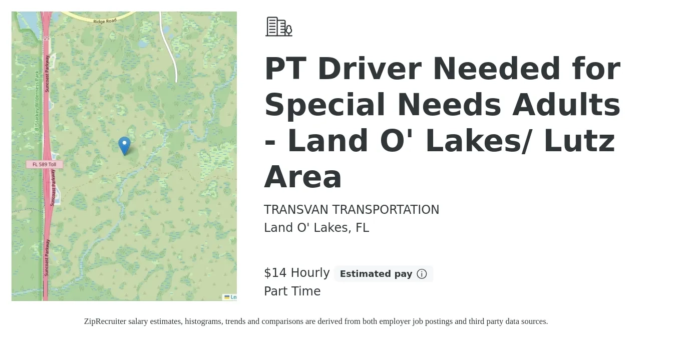 TRANSVAN TRANSPORTATION job posting for a PT Driver Needed for Special Needs Adults - Land O' Lakes/ Lutz Area in Land O' Lakes, FL with a salary of $15 Hourly with a map of Land O' Lakes location.
