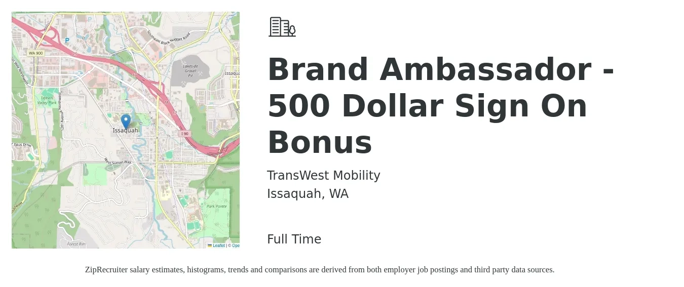 TransWest Mobility job posting for a Brand Ambassador - 500 Dollar Sign On Bonus in Issaquah, WA with a salary of $20 Hourly with a map of Issaquah location.