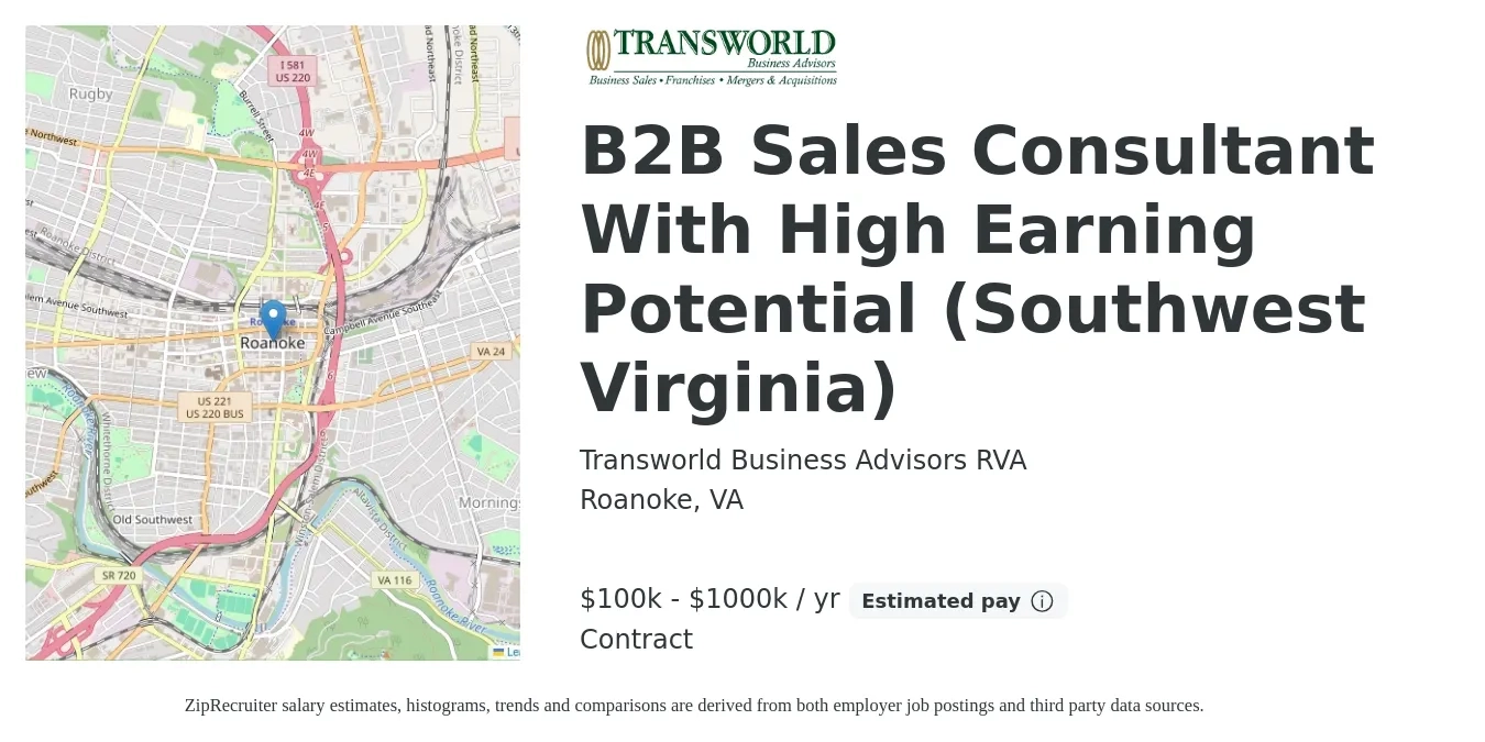 Transworld Business Advisors RVA job posting for a B2B Sales Consultant With High Earning Potential (Southwest Virginia) in Roanoke, VA with a salary of $100,000 to $1,000,000 Yearly with a map of Roanoke location.