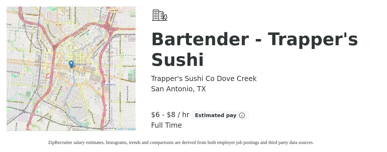 Trapper's Sushi Co Dove Creek job posting for a Bartender - Trapper's Sushi in San Antonio, TX with a salary of $7 to $9 Hourly with a map of San Antonio location.