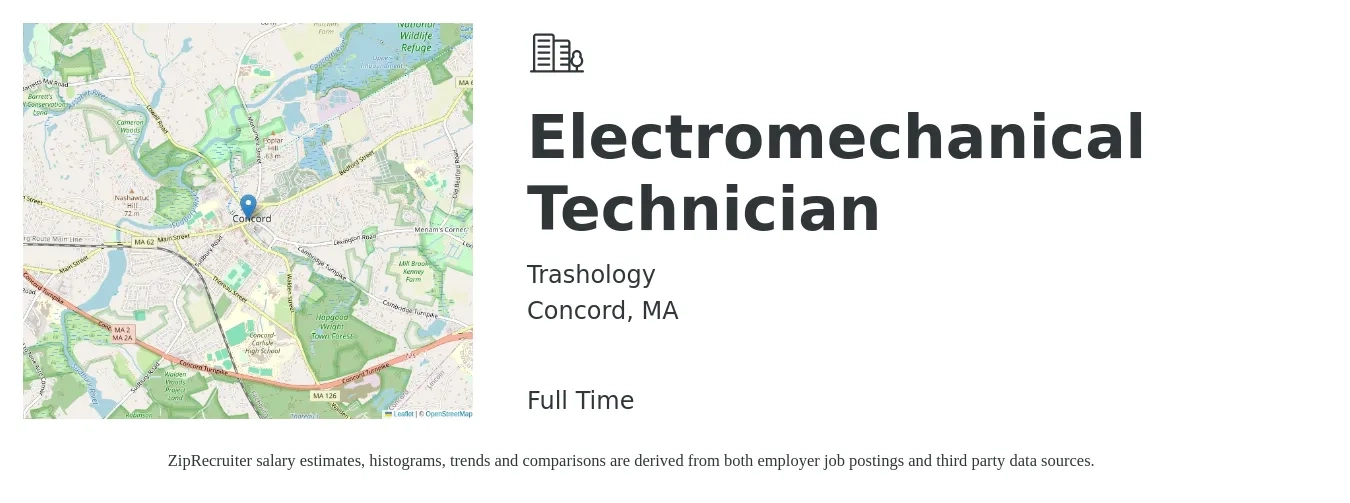 Trashology job posting for a Electromechanical Technician in Concord, MA with a salary of $27 to $34 Hourly with a map of Concord location.
